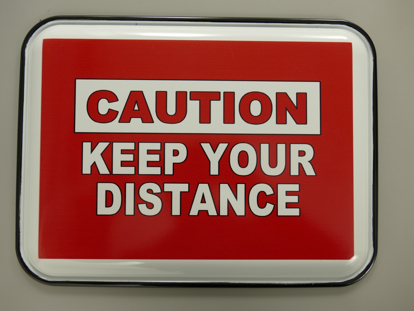 RAUS*PREIS Wandschild Caution Keep Distance L.40cm