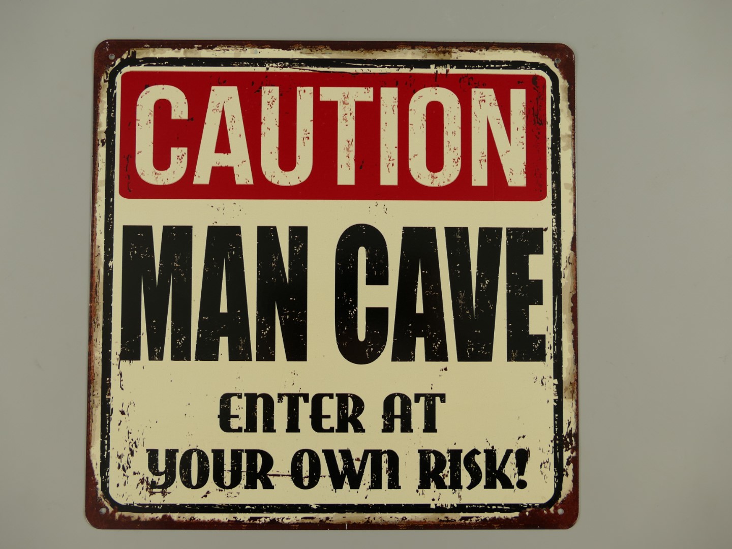 Wandschild Eisen Caution Man Cave H.30x30cm