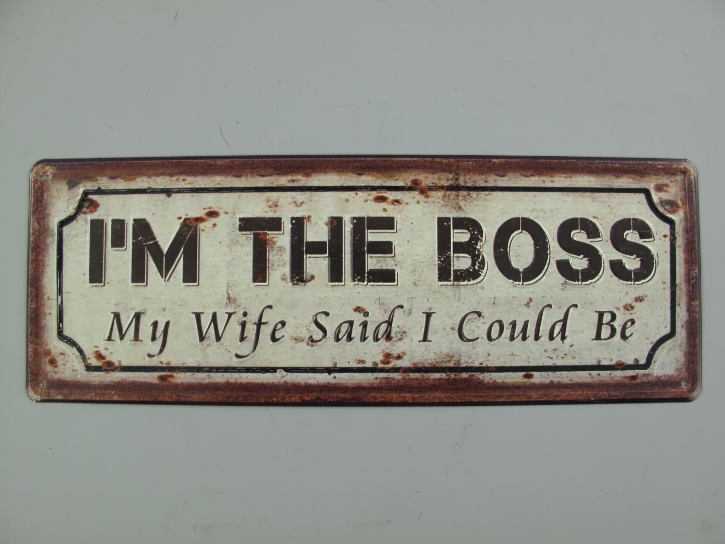 Wandschild(RILL) I'M The Boss Eisen H.13x36cm